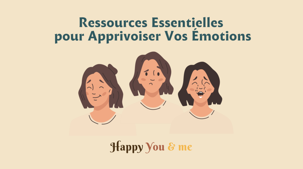 Gestion des émotions Intelligence émotionnelle